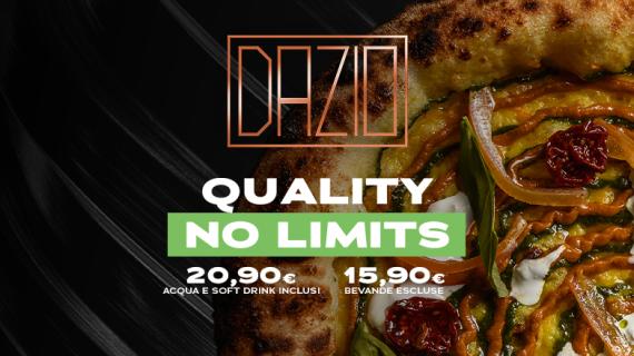 Dazio Pizza Quality No Limits: Pizza contemporanea senza fine a 15,90!