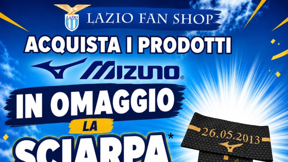 CORRI AL LAZIO FAN SHOP! UNA SCIARPA OMAGGIO CON 16 EURO DI ACQUISTI
