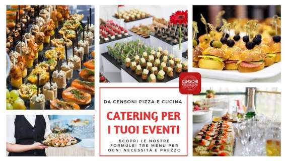 CERCHI UN CATERING DI LIVELLO PER IL TUO EVENTO? SCOPRI CENSONI E I SUOI PACCHETTI!