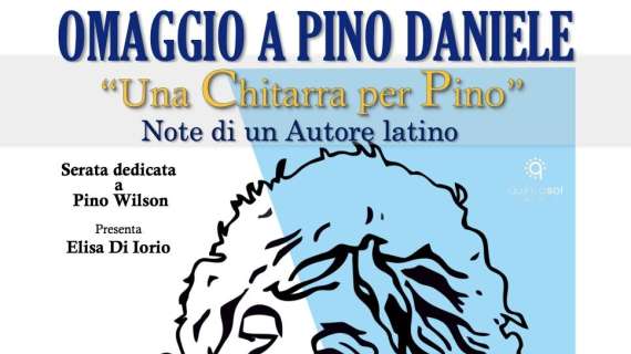 "Una chitarra per Pino", stasera la serata a Ostia in memoria di Wilson