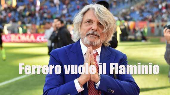 Lazio, il Flaminio sogno di Ferrero: "Lo prendo io. A Lotito non frega niente"