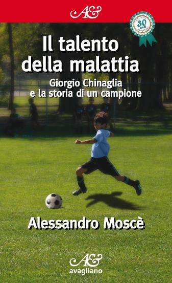 "Il talento della malattia": storia di chi ha sconfitto il male con la testa al suo campione, Giorgio Chinaglia