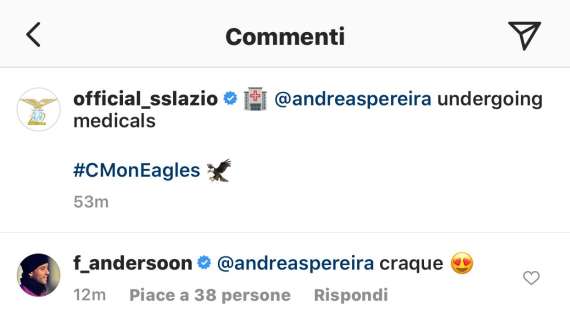 Lazio, Felipe Anderson su Instagram garantisce per Pereira: "Fenomeno" - FT