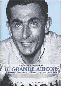 Giancarlo Governi  descrive Fausto Coppi nel libro  "il grande Airone"