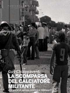 'La scomparsa del calciatore militante', la storia di M.M. raccontata nel libro di Chiappaventi: la sintesi
