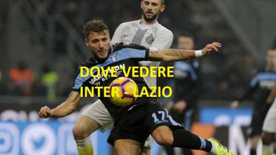 Serie A, diretta Inter - Lazio: dove vederla in streaming e tv