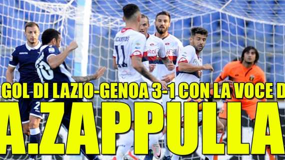 Lazio-Genoa 3-1 : rivivi i gol con la voce di Alessandro Zappulla - VIDEO