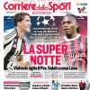 "Super notte, Vlahovic agita il Psv. Salah a casa Leao": la prima pagina del Corriere dello Sport