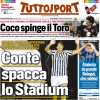 L'apertura di Tuttosport: "Conte spacca lo Stadium: i tifosi della Juve si dividono"