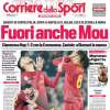 L'apertura del Corriere dello Sport: "Fuori anche Mou, clamoroso flop in Coppa Italia"