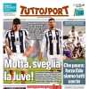 "Prevedibile e poco aggressiva", anche Tuttosport in prima pagina scarica la Juventus