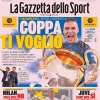 Oggi la sfida tra Inzaghi e Simeone: Coppa, ti voglio. L'apertura de La Gazzetta dello Sport