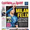 "Milan Felix, Ibra protagonista": la prima pagina del Corriere dello Sport