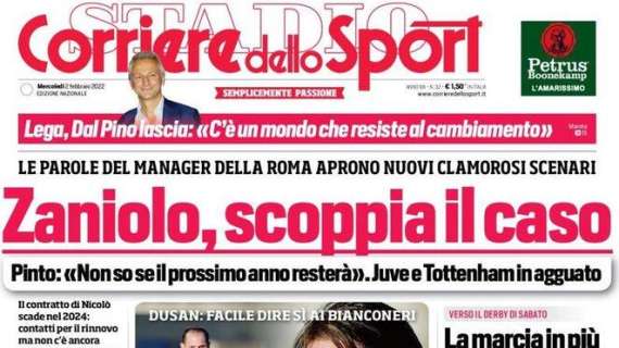 L'apertura del Corriere dello Sport: "Zaniolo, scoppia il caso" 