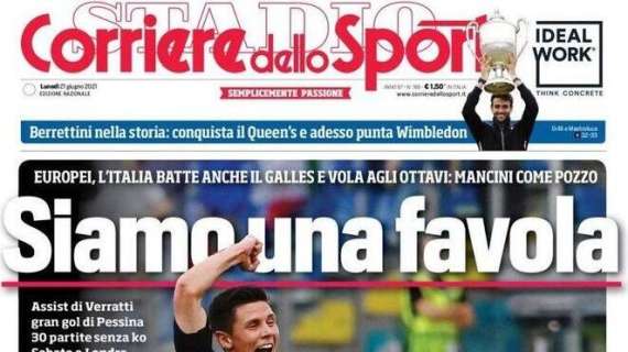 Il Corriere dello Sport in apertura sull'Italia: "Siamo una favola"
