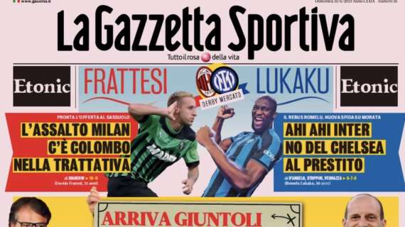 La prima pagina della Gazzetta dello Sport: "Ahi ahi Inter, no del Chelsea al prestito di Lukaku"