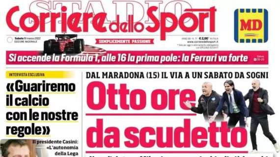 Il Corriere dello Sport in apertura: "Otto ore da scudetto"