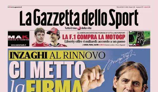 Inzaghi al rinnovo, ci metto la firma: l'apertura dell'edizione odierna di Gazzetta dello Sport