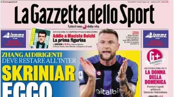 La Gazzetta dello Sport in apertura: "Skriniar, ecco i soldi"