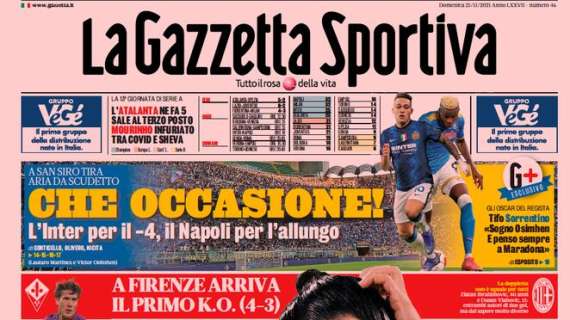 La Gazzetta dello Sport: "Che occasione! L'Inter per il -4, Napoli per l'allungo"