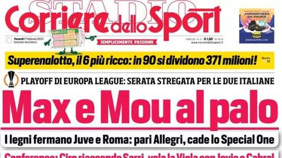 L'apertura del Corriere dello Sport è sulle coppe: "Max e Mou al palo"