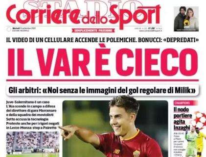 L'apertura del Corriere dello Sport: "Il Var è cieco". Nodo portiere per Inzaghi