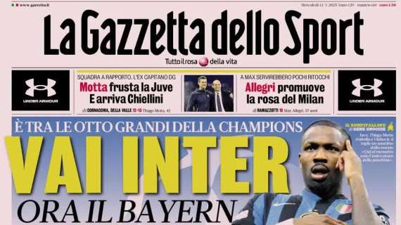 L'Inter vola ai quarti, sarà sfida al Bayern. Le prime pagine del 12 marzo