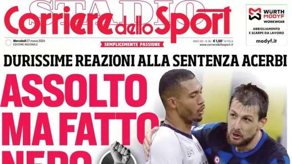 "Acerbi assolto, ma fatto nero". La prima pagina del Corriere dello Sport