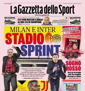 La prima pagina della Gazzetta dello Sport: "Milan e Inter, stadio sprint"