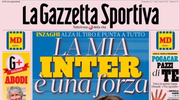 Inzaghi vuole tutto, l'Inter pensa a Renan. Le prime pagine del 21 luglio