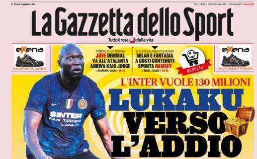 La Gazzetta dello Sport in apertura: "Lukaku verso l'addio"