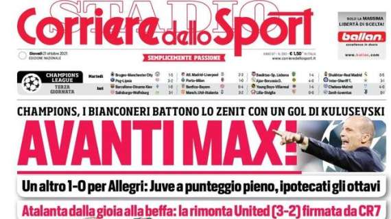 Il CorSport in apertura: "Avanti Max!". Juve a un passo dagli ottavi