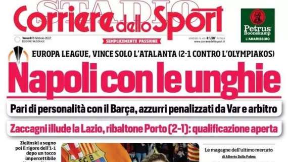 L'apertura del Corriere dello Sport: "Napoli con le unghie"