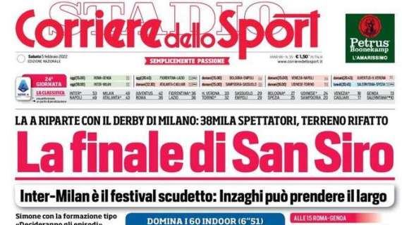 L'apertura del Corriere dello Sport : "La finale di San Siro"