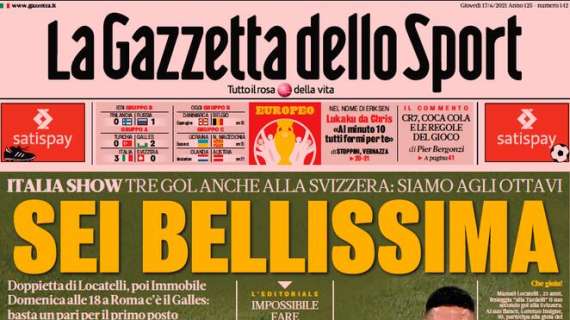 L'apertura de La Gazzetta dello Sport: "Sei bellissima. Italia show"