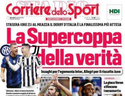 L'apertura del Corriere dello Sport: "La Supercoppa della verità"