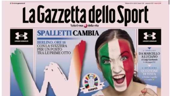 W l'Italia: contro la Svizzera per un posto tra le prime otto. La prima pagina de La Gazzetta dello Sport