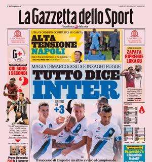 0-1 ad Empoli e punteggio pieno, la Gazzetta dello Sport in apertura: "Tutto dice Inter"