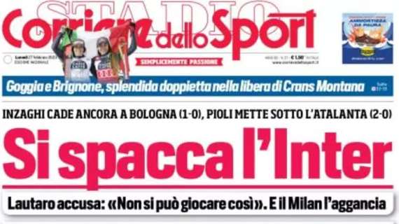 L'apertura del Corriere dello Sport: "Si spacca l'Inter, Lautaro accusa"