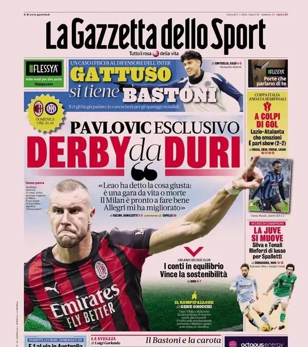 "Gattuso si tiene Bastoni! Derby da duri! Lazio-Atalanta che emozioni", la prima pagina della Gazzetta dello Sport 