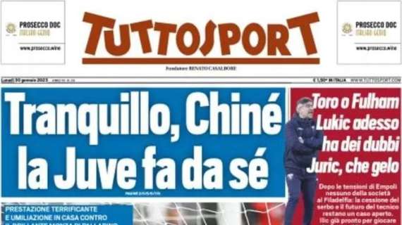 L'apertura di Tuttosport: "Tranquillo, Chiné: la Juve fa da sé". Bianconeri umiliati