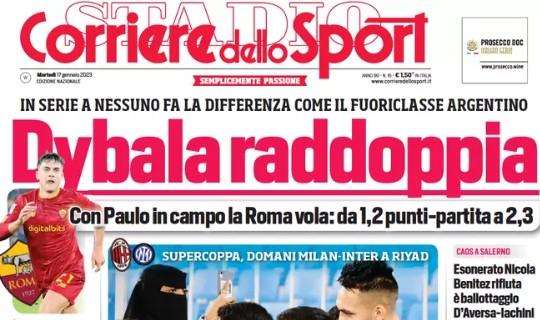 L'apertura del Corriere dello Sport: "Il calcio dei petroldollari: l'Arabia Saudita è la terra promessa"