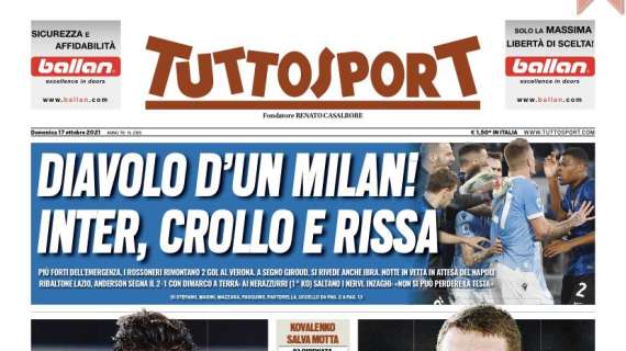  Tuttosport  in apertura: "Diavolo d'un Milan. Inter, crollo e rissa"