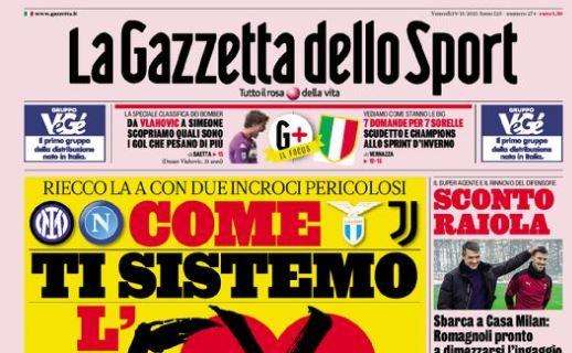 La Gazzetta dello Sport in prima pagina: "Inzaghi, tentazione argentina col Napoli"