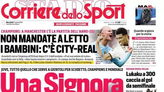 L'Inter si prepara al sogno: Inzaghi vuole sfruttare l'occasione. Il Corriere dello Sport lancia i nerazzurri