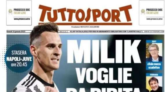 La prima pagina di Tuttosport: "Milik, voglie da Pipita"