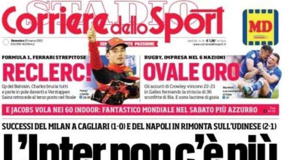 L'apertura del Corriere dello Sport: "L'Inter non c'è più"