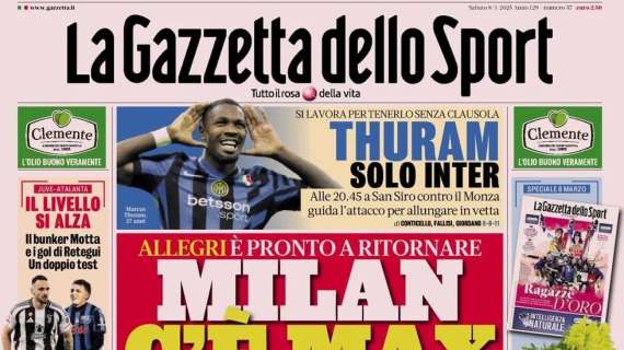 Thuram solo Inter, staffetta con Lautaro. Operazione +4. Le prime pagine dell'8 marzo