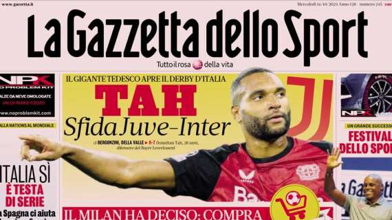 La prima pagina del La Gazzetta dello Sport: "Tah, è sfida Juve-Inter"