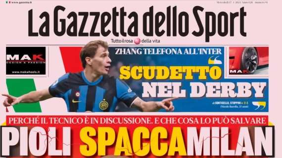 Scudetto al derby, Zhang telefona all'Inter. La prima pagina de La Gazzetta dello Sport